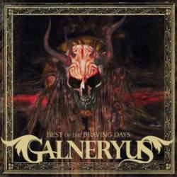 Galneryus : Best of the Braving Days